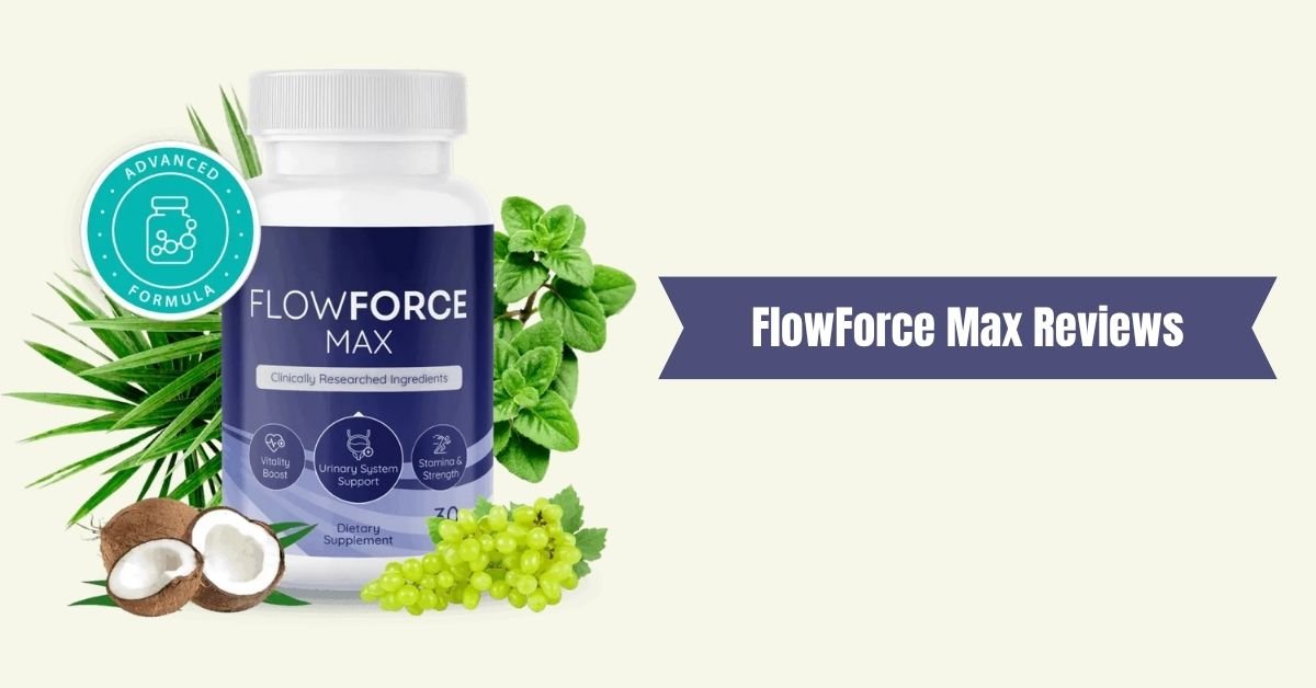 FlowForce Max Reviews