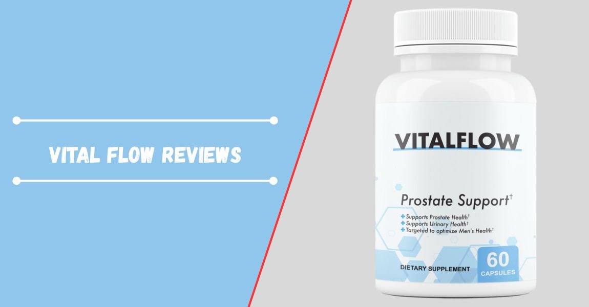Vital Flow Reviews