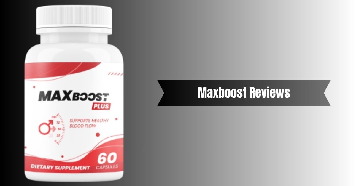 Maxboost Reviews
